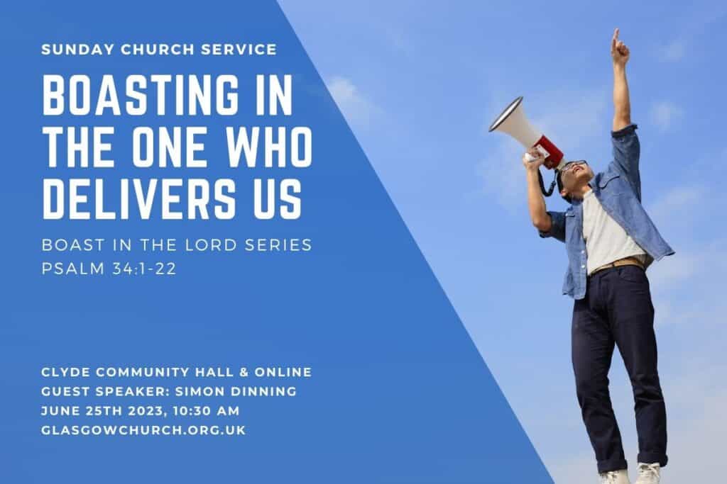 Boasting In The One Who Delivers Us