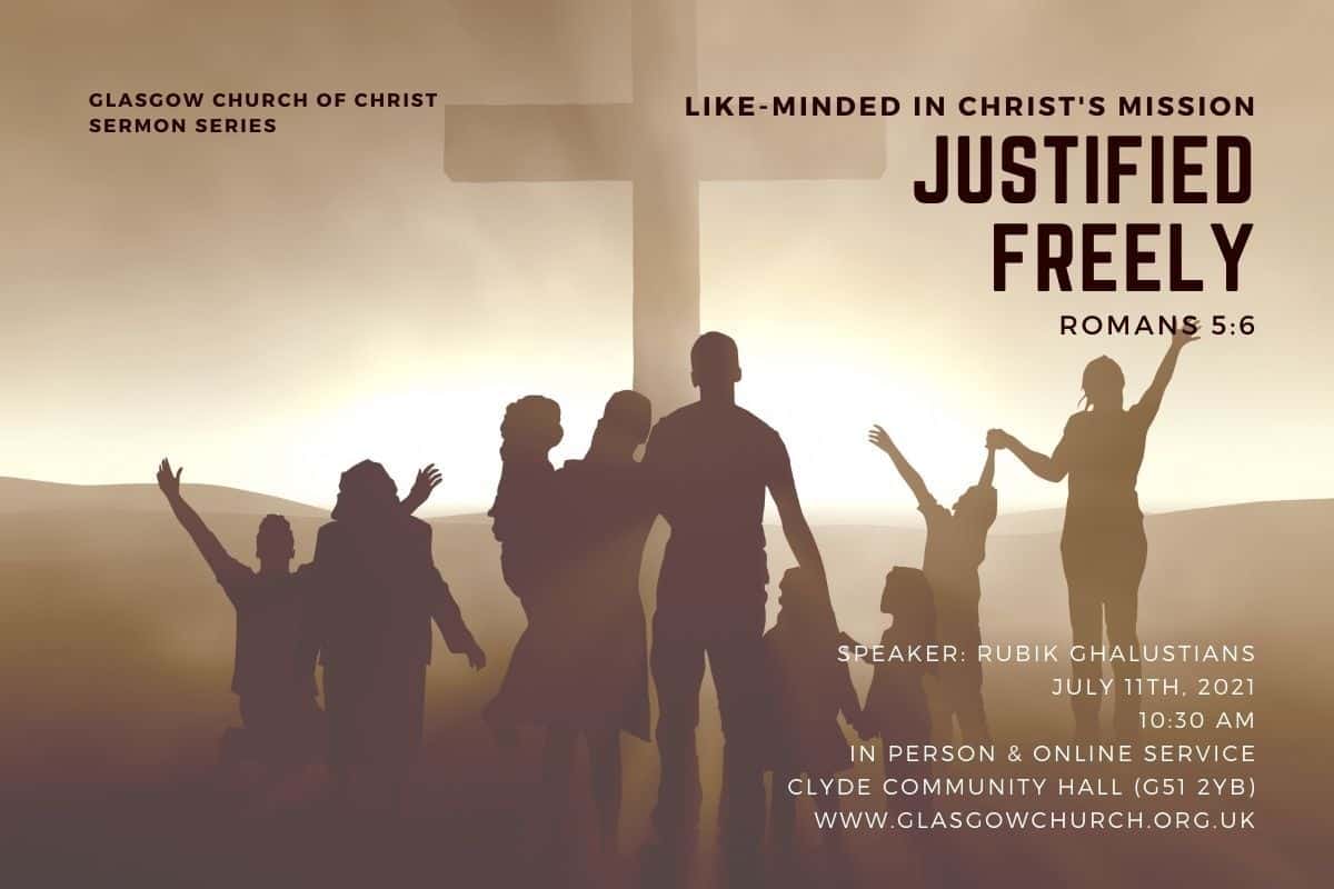 justified freely like minded in christs mission sermon series