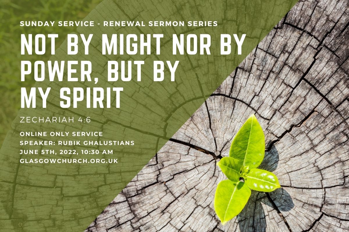 not by might nor by power but by my spirit renewal sermon series zechariah 4