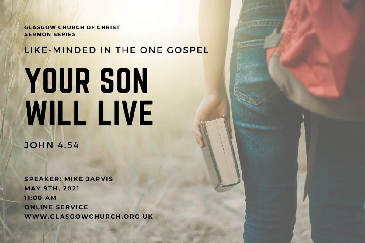 your son will live like minded in the one gospel glasgow church